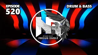 Nelver - Proud Eagle Radio Show #520 [Pirate Station Radio] (15-05-2024) Drum & Bass