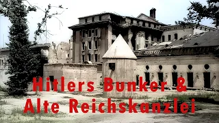 Führerbunker & Alte Reichskanzlei