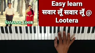 Sawaar loon saawar loon song piano tutorial#ranvirsingh#sonakshisinha#monalithakur#amittrivedi