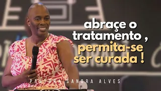 IMPOSSÍVEL não MUDAR de VIDA com essa PREGAÇÃO IMPACTANTE ! | Pastora Sandra Alves
