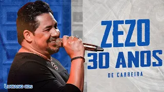 ZEZO - 30 ANOS DE CARREIRA - AO VIVO