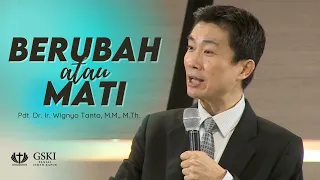 Truth Seminar | Berubah atau Mati | Pdt. Dr. Ir. Wignyo Tanto, M.M., M.Th.