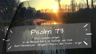 Psalm 73: 13, 12 | Mannenzang Katwijk