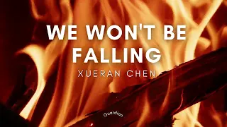 We Won't Be Falling Guardian   Xueran Chen