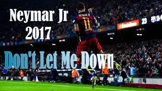 Neymar Jr.  ▶ Don't Let Me Down (Illenium Remix) - The Chainsmokers ft. supeRNeymar®