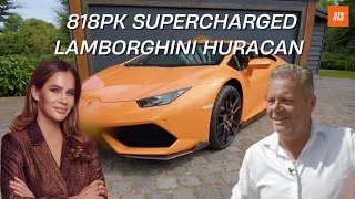 818PK SUPERCHARGED LAMBORGHINI HURACAN - Ranking The Supercars met Suus de Brock