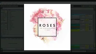 The Chainsmokers - Roses [Ableton Remake]