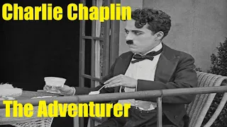 The Adventurer 1917 Charlie Chaplin Classic Full Movie HD 1080p