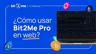 👩‍🏫 ¿Cómo usar Bit2Me PRO en la WEB? - TUTORIAL 2024