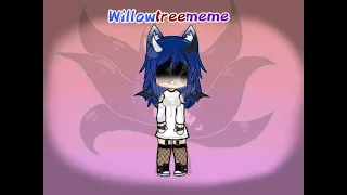 Willow tree | Meme | Gacha Life