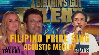 BRITAIN'S GOT TALENT FILIPINO PRIDE SING ACOUSTIC MEDLEY