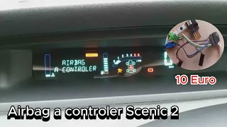 Airbag à contrôler, Renault Mégane Scénic 2, problème résolu pour ~ 10€