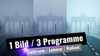 1 Bild - 3 Programme | Lightroom / Luminar /  Radiant - Berlin im Nebel