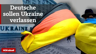 Lage in Ukraine verschärft sich: Auswärtiges Amt macht Ansage | WDR Aktuelle Stunde