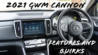 2021 GWM CANNON (base model) Quirks and AWESOME! features.