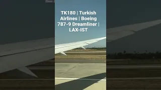 LAX-IST | TK180 | Boeing 787-9 Dreamliner | Turkish Airlines