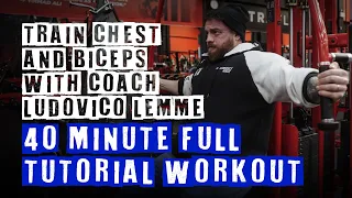 Elevate Your Chest and Biceps with Ludovico Lemme's 40 Minute Complete Workout Tutorial