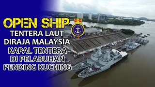 OPEN SHIP TLDM | MELAWAT 7 KAPAL TLDM DI PELABUHAN PENDING KUCHING (2024)