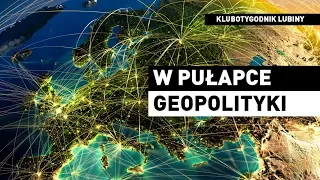 Jacek Bartosiak może się mylić! W pułapce geopolityki | Michał Lubina | KluboTygodnik