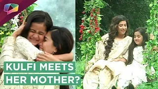 Kulfi Meets Her Mother? | Nimrat Asks Kulfi  To Leave? | Kulfi Kumar Bajewala