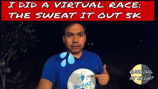 Doing a Virtual Race - The Sweat It Out 5k