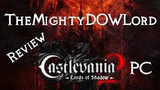 Castlevania: Lords of Shadow 2 - PC Review