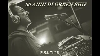 RICCARDO CIONI D.J.F.T. - 30 ANNI DI GREEN SHIP