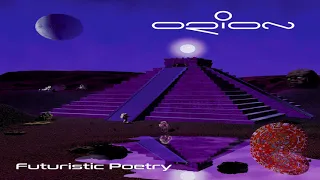 Orion - Futuristic Poetry | Reissue | Full Mix