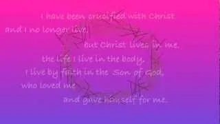 I Have Been Crucified With Christ/Galatians 2:20