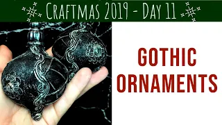 DIY GOTHIC ORNAMENTS