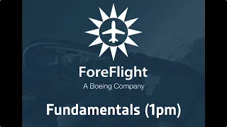 EAA AirVenture Oshkosh 2021: ForeFlight Fundamentals