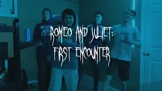 Romeo and Juliet: First Encounter/ RAD!