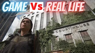 Last of Us Part 2 GAME Vs REAL LIFE locations