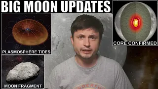 Important Moon Updates: Lunar Core, Plasmosphere Tides and Fragment in Space