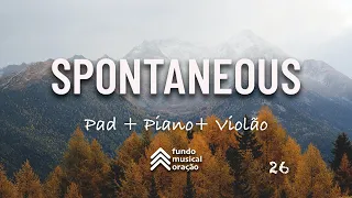 Spontaneous Instrumental Worship #26 / Fundo Musical para Oração | Piano + Pad + Violão