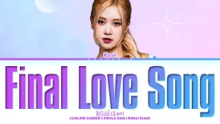 I-LAND2 FINAL LOVE SONG (With ROSÉ of BLACKPINK) Lyrics (Color Coded Lyrics)