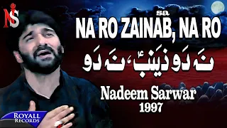 Nadeem Sarwar | Na Ro Zainab | 1997