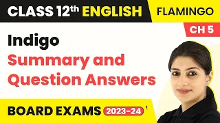 Class 12 English Flamingo (Prose) Chapter 5 | Indigo - Summary and Question Answers (2022-23)