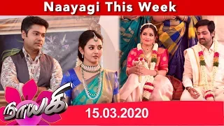 Naayagi Weekly Recap 15/03/2020