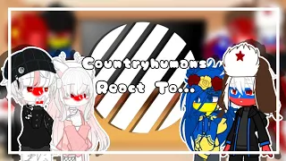 ||*★*°[Countryhumans React To...]°*★*°|| //Part [1/??]//Gacha_Nox//Meme