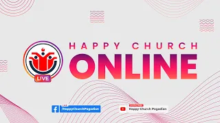 Happy Church Pagadian | Online Service | January 8, 2023