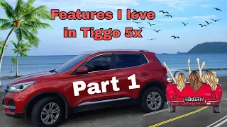 LIKE AND DISLIKE IN MY CHERY TIGGO 5X PART 1 | OWNERS REVIEW | WHAT I LOVE IN MY CAR