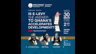 E-LEVY: Is E-Levy the answer to Ghana's Accelerated Development?