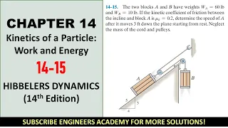 14-15  Kinetics of a Particle: Work and Energy | Chapter 14: Hibbeler Dynamics | Engineers Academy