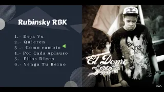 Rubinsky RBK - Álbum Completo El Demo