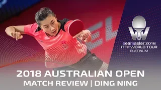 2018 ITTF Australian Open | Ding Ning Match Review