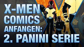 X-Men Comics anfangen: 2. Panini-Serie Teil 1