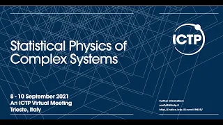 Statistical Physics of Complex Systems | (smr 3624) - Day 3 Morning