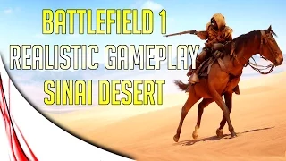 BATTLEFIELD 1 - REALISTIC GAMEPLAY - SINAI DESERT (Max Settings)