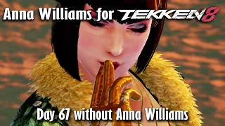 Day 67 without Anna Williams in Tekken 8